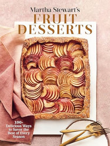 Martha Stewart's Fruit Desserts 