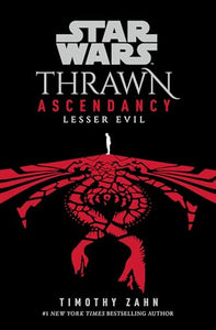 Star Wars: Thrawn Ascendancy (Book III: Lesser Evil) 