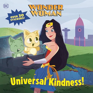 Universal Kindness! (DC Super Heroes: Wonder Woman) 