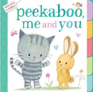 Welcome, Baby: Peek-A-Boo, Me and You 