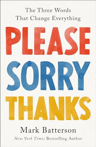 Please, Sorry, Thanks 