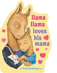 Llama Llama Loves His Mama 