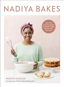 Nadiya Bakes 