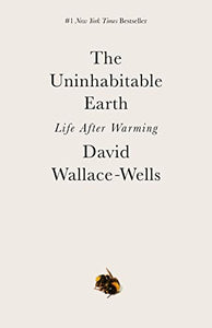 The Uninhabitable Earth 