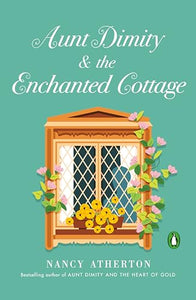 Aunt Dimity and the Enchanted Cottage 