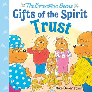 Trust (Berenstain Bears Gifts of the Spirit) 