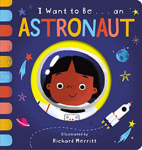 I Want to Be... an Astronaut 