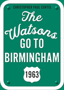 The Watsons Go to Birmingham--1963: 25th Anniversary Edition 