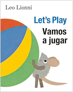 Vamos a jugar (Let's Play, Spanish-English Bilingual Edition) 