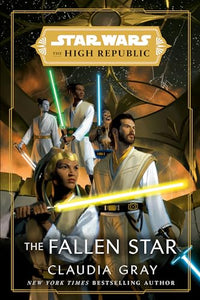 Star Wars: The Fallen Star (The High Republic) 