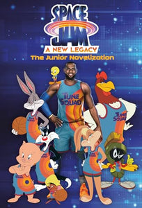 Space Jam: A New Legacy: The Junior Novelization (Space Jam: A New Legacy) 