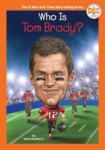 Who Is Tom Brady? 