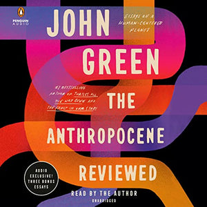 The Anthropocene Reviewed 