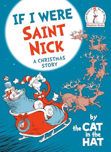 If I Were Saint Nick---by the Cat in the Hat 