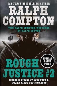 Ralph Compton Double: Rough Justice #2 