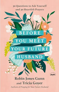 Before You Meet Your Future Husband 