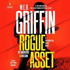 W. E. B. Griffin Rogue Asset by Andrews & Wilson 