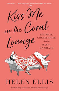 Kiss Me in the Coral Lounge 