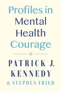 Profiles in Mental Health Courage 