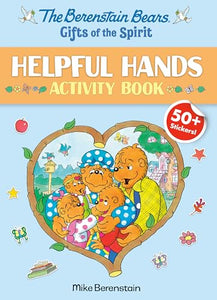 The Berenstain Bears Gifts of the Spirit Helpful Hands Activity Book (Berenstain Bears) 