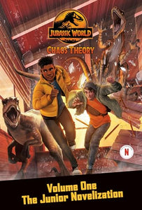 Chaos Theory, Volume One: The Junior Novelization (Jurassic World) 