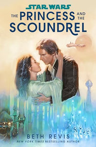 Star Wars: The Princess and the Scoundrel 