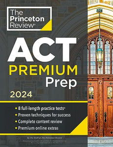 Princeton Review ACT Premium Prep, 2024 