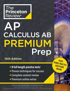 Princeton Review AP Calculus AB Premium Prep, 2024 