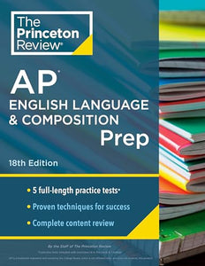 Princeton Review AP English Language & Composition Prep, 2024 