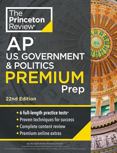 Princeton Review AP U.S. Government & Politics Premium Prep, 2024 