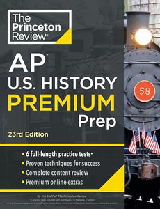 Princeton Review AP U.S. History Premium Prep, 2024 