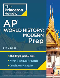 Princeton Review AP World History: Modern Prep, 2024 