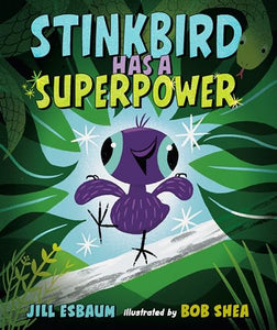 Stinkbird Has a Superpower 