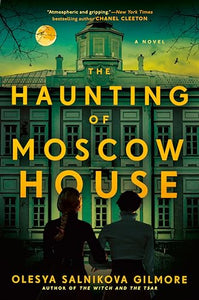 The Haunting of Moscow House 