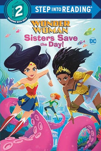 Sisters Save the Day! (DC Super Heroes: Wonder Woman) 