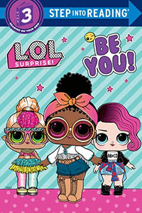 Be You! (L.O.L. Surprise!) 