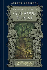 A Ranger's Guide to Glipwood Forest 