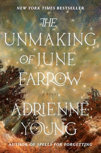 The Unmaking of June Farrow 