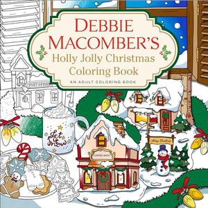 Debbie Macomber's Holly Jolly Christmas Coloring Book 