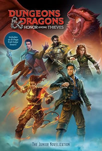 Dungeons & Dragons: Honor Among Thieves: The Junior Novelization (Dungeons & Dragons: Honor Among Thieves) 