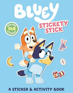 Bluey: Stickety Stick: A Sticker & Activity Book 