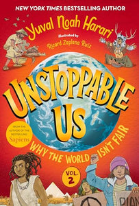 Unstoppable Us, Volume 2: Why the World Isn't Fair 