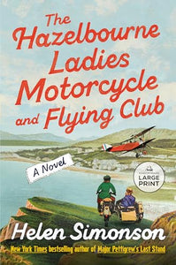 The Hazelbourne Ladies Motorcycle and Flying Club 