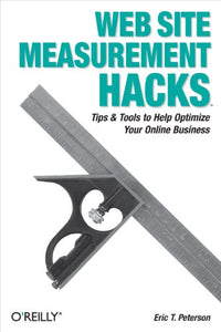 Web Site Measurement Hacks 