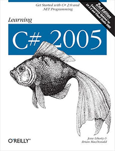 Learning C# 2005 2e 