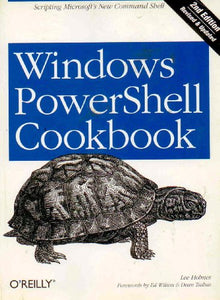 Windows PowerShell Cookbook 