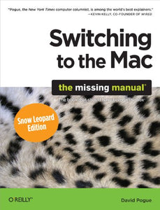 Switching to the Mac: The Missing Manual 