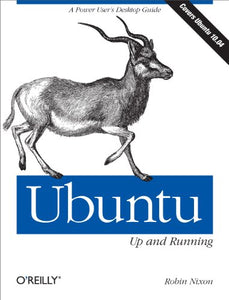 Ubuntu: Up and Running 