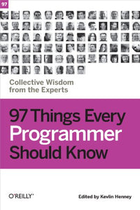 97 Things Every Programmer Should Know 