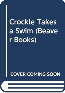 Crockle Takes a Swim 